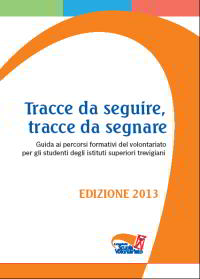 Tracce da seguire, tracce da segnare